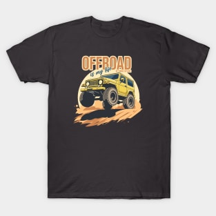 Offroad is my life get more explore yellow T-Shirt